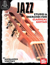 JAZZ ETUDES AND EXERCISES FOR CLASSICAL GUITAR - RECUEIL AVEC SUPPORT(S) EN LIGNE - GUITARE CLASSIQU