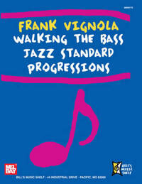 FRANK VIGNOLA WALKING THE BASS JAZZ STANDARD PROGRESSIONS