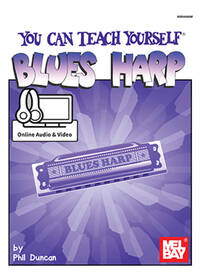 PHIL DUNCAN: YOU CAN TEACH YOURSELF BLUES HARP (BOOK/ONLINE MEDIA) +TELECHARGEMENT