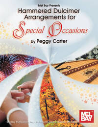 HAMMER DULCIMER ARRANGEMENTS FOR SPECIAL OCCASIONS