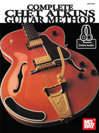 COMPLETE CHET ATKINS GUITAR METHOD (BOOK/ONLINE AUDIO) +TELECHARGEMENT