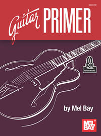 MEL BAY: GUITAR PRIMER (BOOK/ONLINE AUDIO) +TELECHARGEMENT