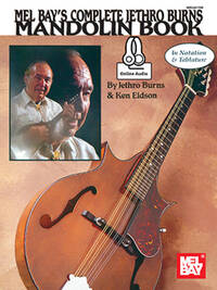 JETHRO BURNS/KEN EIDSON: COMPLETE JETHRO BURNS MANDOLIN BOOK (BOOK/ONLINE AUDIO) +TELECHARGEMENT