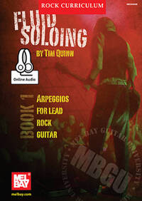 TIM QUINN: MBGU ROCK CURRICULUM - FLUID SOLOING (BOOK 1) (BOOK/ONLINE AUDIO)