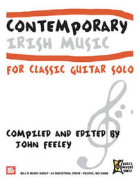 CONTEMPORARY IRISH MUSIC FOR CLASSIC GUITAR SOLO