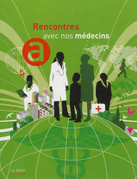 Rencontres avec nos médecins