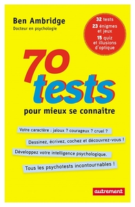 70 TESTS POUR MIEUX SE CONNAITRE