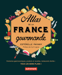 Atlas de la France gourmande