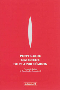 Petit guide malicieux du plaisir féminin
