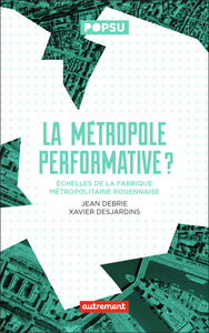 La Métropole performative ?