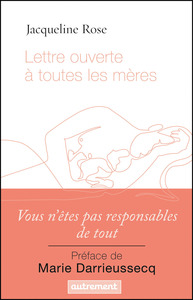 Lettre ouverte à toutes les mères