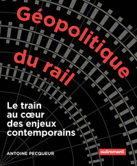 Géopolitique du rail