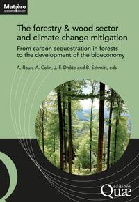 The forestry and wood sector and climate change mitigation