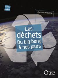 Les déchets, du big bang à nos jours