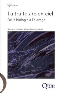 LA TRUITE ARC-EN-CIEL - DE LA BIOLOGIE A L'ELEVAGE.