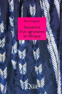 Souvenirs d'un agronome en Afrique