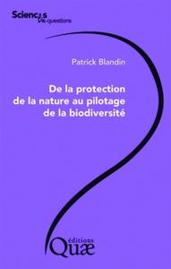 DE LA PROTECTION DE LA NATURE AU PILOTAGE DE LA BIODIVERSITE