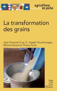 La transformation des grains