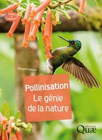 POLLINISATION - LE GENIE DE LA NATURE