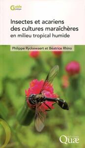 INSECTES ET ACARIENS DES CULTURES MARAICHERES EN MILIEU TROPICAL HUMIDE