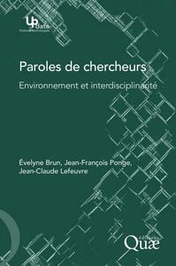 PAROLES DE CHERCHEURS - ENVIRONNEMENT ET INTERDISCIPLINARITE