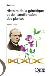 HISTOIRE DE LA GENETIQUE ET DE L'AMELIORATION DES PLANTES