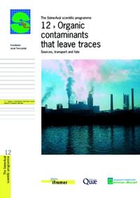 12- ORGANIC CONTAMINANTS THAT LEAVE TRACES. SOURCES, TRANSPORT AND FATE (THE SEI