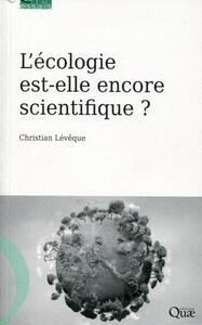 L'écologie est-elle encore scientifique ?