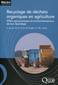 RECYCLAGE DE DECHETS ORGANIQUES EN AGRICULTURE - EFFETS AGRONOMIQUES ET ENVIRONNEMENTAUX DE LEUR EPA