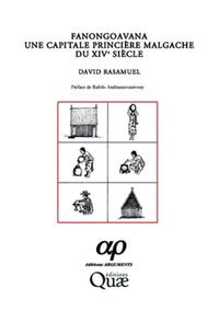 FANONGOAVANA UNE CAPITALE PRINCIERE MALGACHE DU XIVE SIECLE