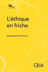 L'éthique en friche