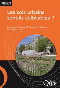 Les sols urbains sont-ils cultivables ?