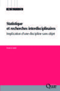 STATISTIQUE ET RECHERCHES INTERDISCIPLINAIRES - IMPLICATION D'UNE DISCIPLINE SANS OBJET.