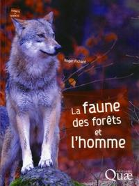 La faune des forêts et l'homme