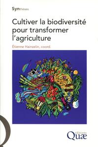 Cultiver la biodiversité pour transformer l'agriculture