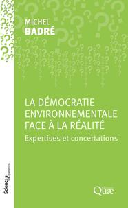 La démocratie environnementale face à la réalité