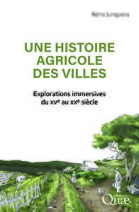 Une histoire agricole des villes
