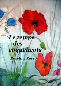 LE TEMPS DES COQUELICOTS