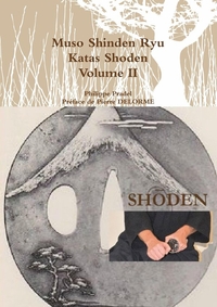 MUSO SHINDEN RYU - KATAS SHODEN - VOLUME II