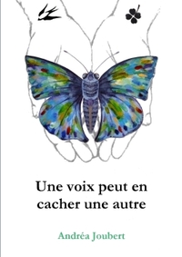 UNE VOIX PEUT EN CACHER UNE AUTRE