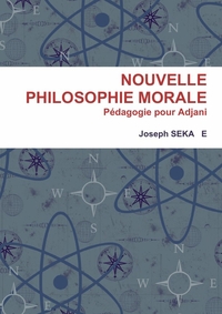 NOUVELLE PHILOSOPHIE MORALE