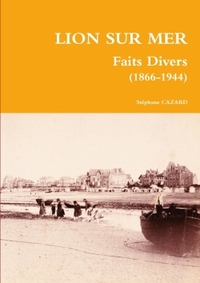 LION SUR MER - FAITS DIVERS (1866-1944)
