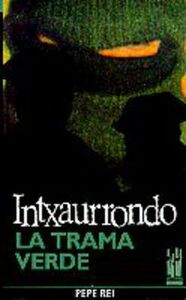 INTXAURRONDO - LA TRAMA VERDE