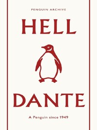DANTE HELL (PENGUIN ARCHIVES) /ANGLAIS