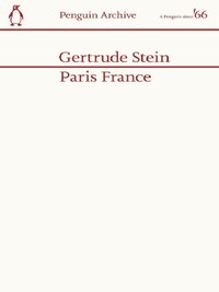 Gertrude Stein Paris France (Penguin Archives) /anglais
