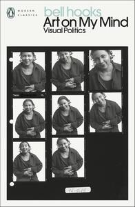 BELL HOOKS ART ON MY MIND (PENGUIN MODERN CLASSICS) /ANGLAIS