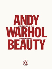 Andy Warhol Beauty (Penguin Archives) /anglais
