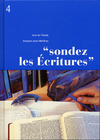 Sondez les Écritures, volume 04