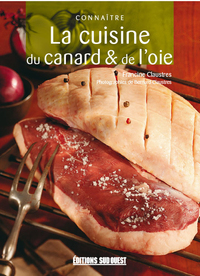 CONNAITRE LA CUISINE DU CANARD ET OIE