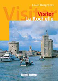 VISITER LA ROCHELLE